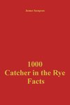 1000 Catcher in the Rye Facts