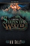 Of Serpents & Wolves
