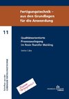 Qualitätsorientierte Prozessauslegung im Resin Transfer Molding