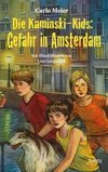 Die Kaminski-Kids. Gefahr in Amsterdam