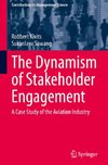 The Dynamism of Stakeholder Engagement