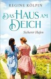 Das Haus am Deich - Sicherer Hafen