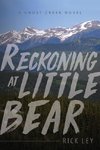 Reckoning at Little Bear