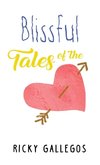Blissful Tales of The Heart