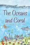 The Oceans and Coral