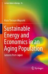 Sustainable Energy and Economics in an Aging Population