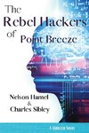 The Rebel Hackers of Point Breeze