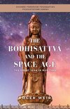 The Bodhisattva and the Space Age