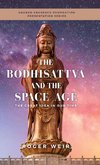 The Bodhisattva and the Space Age