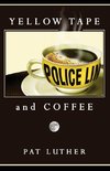 Yellow Tape and Coffee