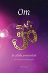 Om, la syllabe primordiale