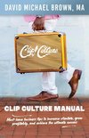 Clip Culture Manual