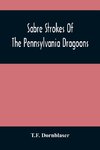 Sabre Strokes Of The Pennsylvania Dragoons