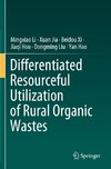 Differentiated Resourceful Utilization of Rural Organic Wastes