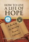 How to Live a Life of Hope