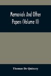 Memorials And Other Papers (Volume Ii)