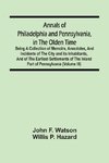 Annals Of Philadelphia And Pennsylvania, In The Olden Time