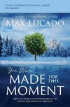 The You Were Made for This Moment Bible Study Guide Plus Streaming Video