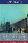 The Journal of a Tour to the Hebrides with Samuel Johnson (Esprios Classics)