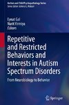 Repetitive and Restricted Behaviors and Interests in Autism Spectrum Disorders