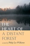 The Heart of a Distant Forest