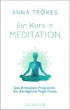 Ein Kurs in Meditation