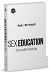 SEX EDUCATION. Roman zur Serie
