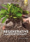 Regenerative Landwirtschaft