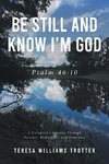Be Still and Know I'm God