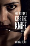 She Needn't Kiss the Knife
