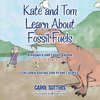Kate and Tom Learn About Fossil Fuels