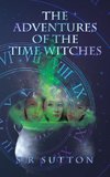The Adventures of the                                   Time Witches