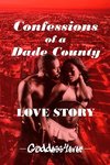 Confessions of a Dade County Love Story