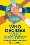 Who decides who decides? How to start a group so everyone can have a voice