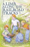 A Limb Along the Railroad Tracks