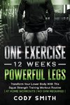 One Exercise, 12 Weeks, Powerful Legs