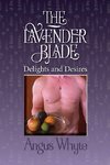 The Lavender Blade