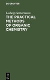 The Practical Methods of Organic Chemistry