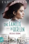 Eine Familie in Berlin - Ursulas Träume