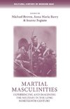 Martial masculinities