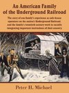 An American Family of the Underground Railroad