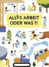 Alles Arbeit oder was?!
