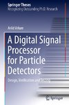 A Digital Signal Processor for Particle Detectors