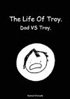 The life of Troy