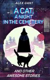 Cat, night at the cemetery and other stories