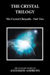 The Crystal Trilogy, The Crystal Chrysalis - Part Two