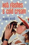Hot Flashes & Cold Cream