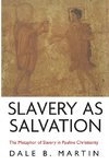 Slavery as Salvation