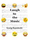 Laugh to the Music