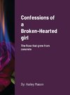 Confessions of a Broken-Hearted girl